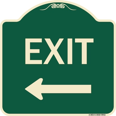 Signmission Designer Series-Exit With Left Arrow, Green Heavy-Gauge Aluminum, 18" H, 18" L, G-1818-9843 A-DES-G-1818-9843